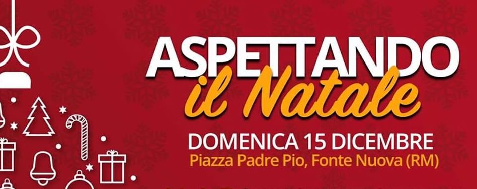 Aspettando il Natale a Tor Lupara e Santa Lucia, gli eventi