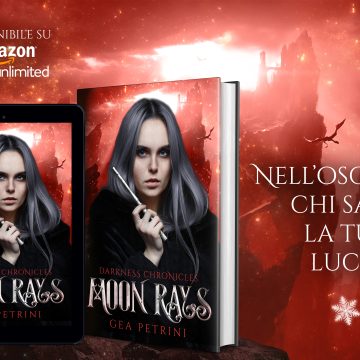 Moon Rays il nuovo romanzo fantasy di Gea Petrini della saga Amazon bestseller